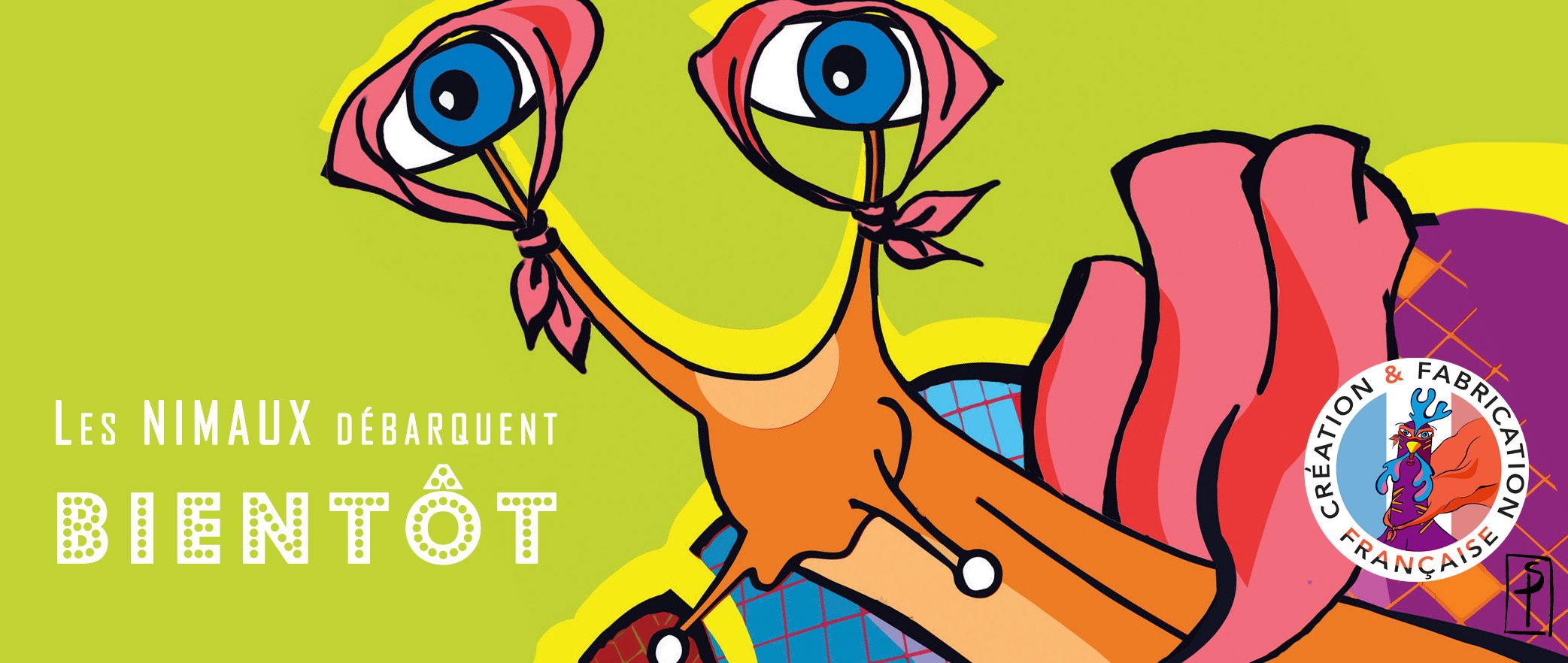 un dessin d'escargot rigolo orange avec un costume de super-héros rose, un fond vert citron. Il annonce l'arrivée proche des Nimaux